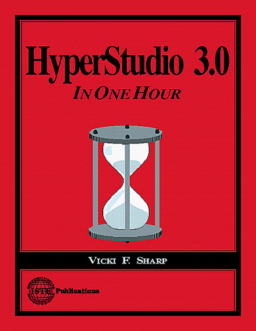 9781564840912: Hyperstudio 3.0 in One Hour: Windows