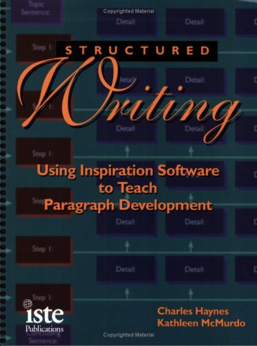 9781564841711: Structured Writing: Using Inspiration Software to Teach Paragraph Development