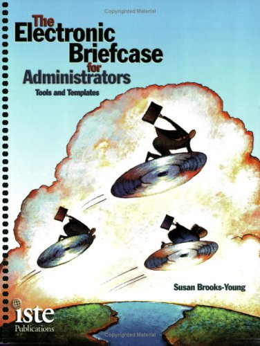 Stock image for The Electronic Briefcase for Administrators : Tools and Templates for sale by Better World Books