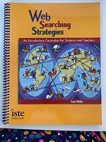Stock image for Web Searching Strategies: An Introductory Curriculum for Students and Teachers for sale by St Vincent de Paul of Lane County