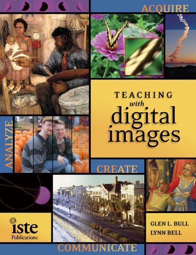 Stock image for Teaching with Digital Images: Acquire, Analyze, Create, Communicate for sale by Wonder Book