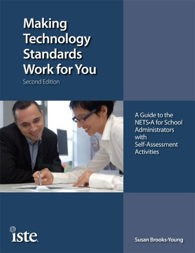 Stock image for Making Technology Standards Work for You : A Guide for School Administrators with Self-Assessment Activities for sale by Better World Books
