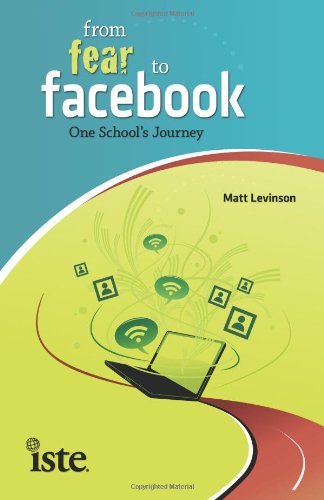 Stock image for From Fear to Facebook : One School's Journey for sale by Better World Books