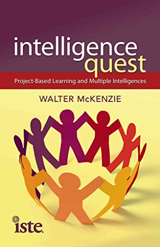 9781564843098: Intelligence Quest: Project-Based Learning and Multiple Intelligences