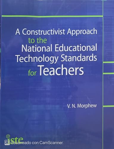 Imagen de archivo de A Constructivist Approach to the National Educational Technology Standards for Teachers a la venta por Better World Books