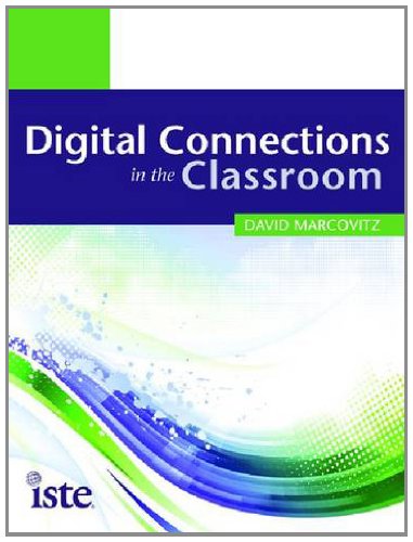 Stock image for Digital Connections in the Classroom for sale by Better World Books: West