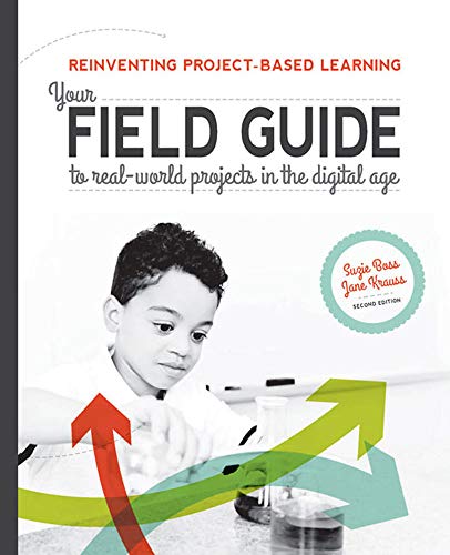 Beispielbild fr Reinventing Project-Based Learning: Your Field Guide to Real-World Projects in the Digital Age zum Verkauf von SecondSale