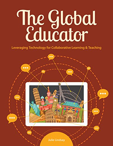 Stock image for The Global Educator: Leveraging Technology for Collaborative Learning & Teaching for sale by BooksRun