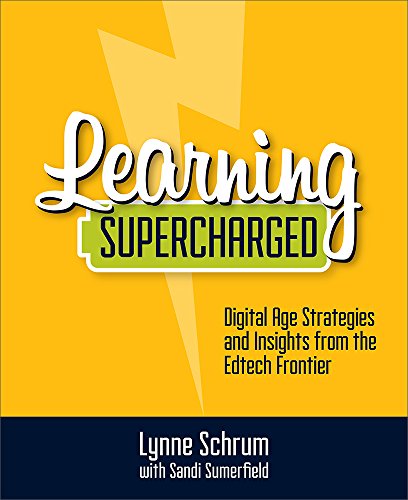 Beispielbild fr Learning Supercharged: Digital Age Strategies and Insights from the EdTech Frontier zum Verkauf von BooksRun