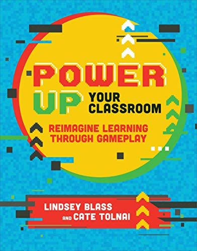 Stock image for Power Up Your Classroom: Reimagine Learning Through Gameplay for sale by ThriftBooks-Atlanta