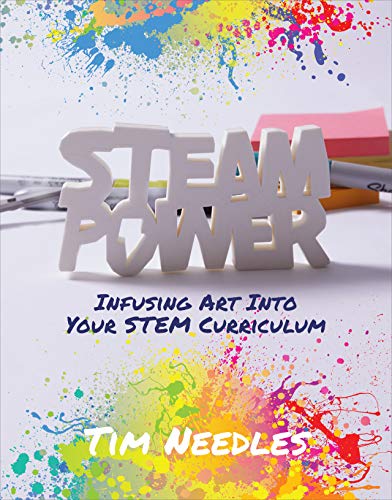 Imagen de archivo de STEAM Power: Infusing Art Into Your STEM Curriculum a la venta por Save With Sam
