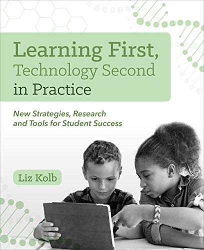 Imagen de archivo de Learning First, Technology Second in Practice: New Strategies, Research and Tools for Student Success a la venta por Save With Sam