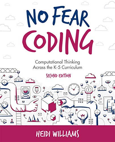 Imagen de archivo de No Fear Coding: Computational Thinking Across the K-5 Curriculum a la venta por Save With Sam