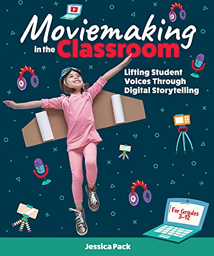 Imagen de archivo de Moviemaking in the Classroom: Lifting Student Voices Through Digital Storytelling a la venta por Save With Sam