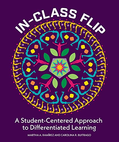 Stock image for In-Class Flip: A Student-Centered Approach to Differentiated Learning for sale by Goodwill of Colorado