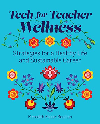 Imagen de archivo de Tech for Teacher Wellness a la venta por PBShop.store US