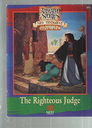 The Righteous Judge - Activity Book (The Animated Stories from the New Testament) (9781564890214) by Amy Binder