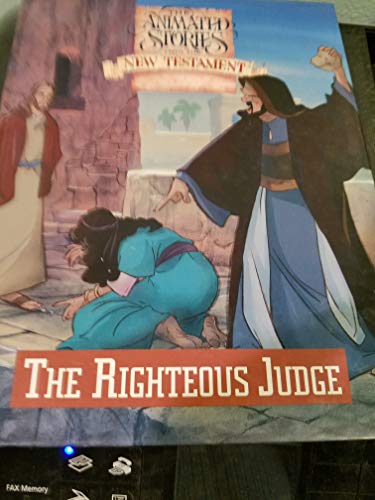 The Righteous Judge: The Animated Stories From The New Testament (9781564890573) by Sara Clark; Katherine Vawter; Sherry Reeve; Milt Schaffer; Tony Salerno