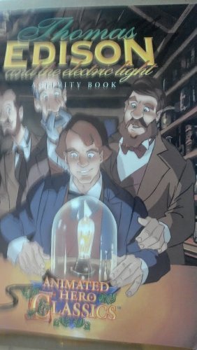 Beispielbild fr Thomas Edison and the electric light - Activity Book (Animated Hero Classics) zum Verkauf von Wonder Book