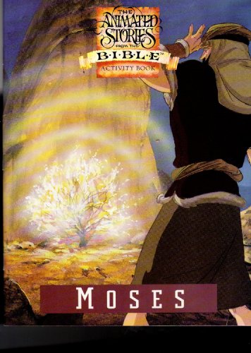 Stock image for Moses (The Animated Stories From The Bible Activity Book) for sale by Once Upon A Time Books