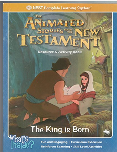 Stock image for The Animated Stories From The New Testament (Activity and Resource Book): The King Is Born (Level One & Level Two) for sale by Wonder Book