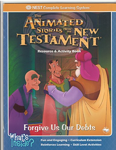 Stock image for The Animated Stories From the New Testament Activity & Resource Book Forgive Us Our Debts for sale by Wonder Book