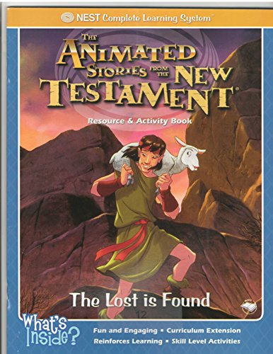 Stock image for The Lost is Found (The Animated Stories From The New Testament Resource & Activity Book) for sale by Wonder Book