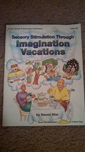 Stock image for Sensory stimulation through imagination vacations for sale by ThriftBooks-Dallas
