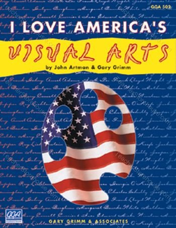 I love America's visual arts (9781564901521) by Grimm, Gary