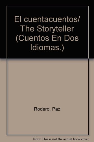 The Storyteller: El Cuentista (Cuentos En DOS Idiomas.) (English and Spanish Edition) (9781564922496) by Rodero, Paz; Escriva, Vivi