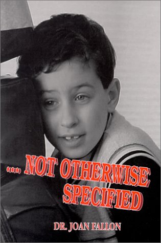 Beispielbild fr Not Otherwise Specified: When Sensory Integration Affects Your Child : Working With the Child With Pervasive Developmental Disorder (Pdd) zum Verkauf von HPB Inc.