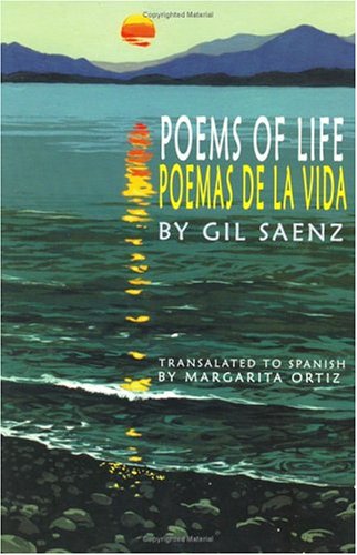 Stock image for Poems of Life/Poemas De LA Vida: Poems Written in English and Spanish in a Bilingual Format/Poemas Escritos En Ingles Y En Espanol En UN Formato Bilingue (English and Spanish Edition) for sale by A Squared Books (Don Dewhirst)