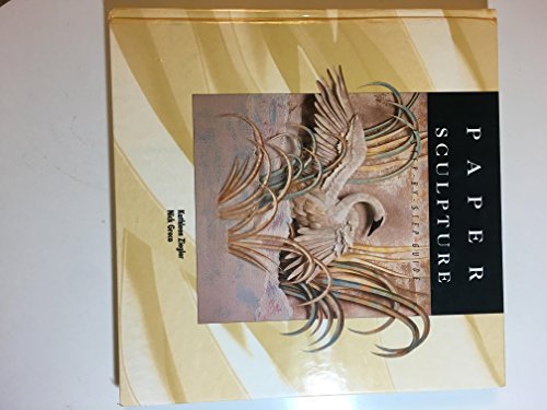 9781564960344: Paper Sculpture: A Step-by-Step Guide