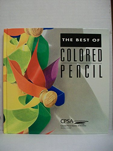 Beispielbild fr Best of Colored Pencil zum Verkauf von ThriftBooks-Dallas