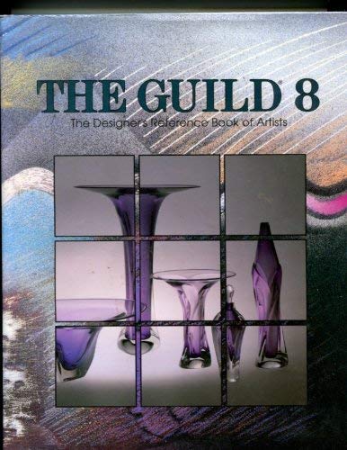 Stock image for The Guild 8; the Designer's Reference book of Artists for sale by Hackenberg Booksellers ABAA