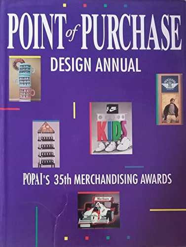 Stock image for Point of Purchase Design Annual: POPAI's 35th Merchandising Awards for sale by Ergodebooks