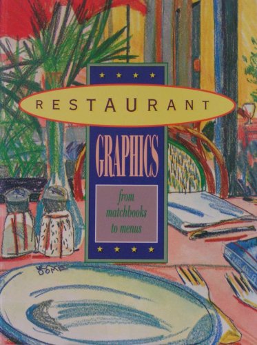 Stock image for Restaurant Graphics: From Matchbooks to Menus for sale by books4u31