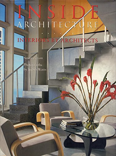 Inside Architecture: Interiors by Architects