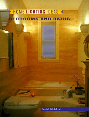 Imagen de archivo de Home Lighting Ideas: Bedrooms and Baths (Home Lighting Series) a la venta por Wonder Book