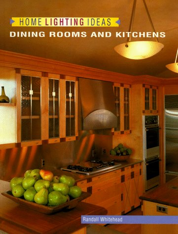 Beispielbild fr Home Lighting Ideas: Dining Rooms and Kitchens (Home Lighting Series) zum Verkauf von Your Online Bookstore