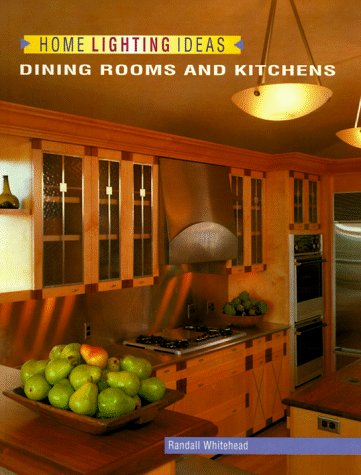 9781564962874: Home lighting:dining & kitchens (Home Lighting S.)