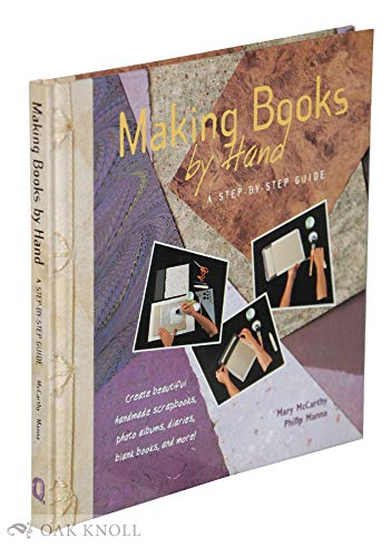 Imagen de archivo de Making Books by Hand: A Step-By-Step Guide a la venta por Theoria Books