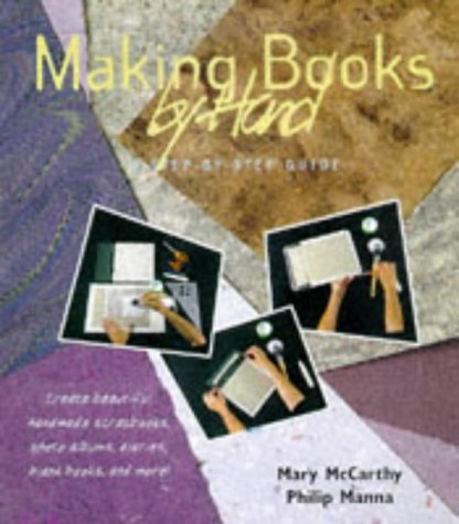 Stock image for Making Books by Hand: A Step-By-Step Guide for sale by SecondSale