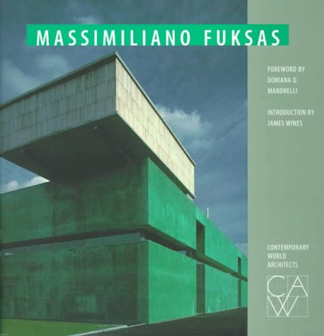 9781564963611: Massimiliano Fuksas (Contemporary World Architects)