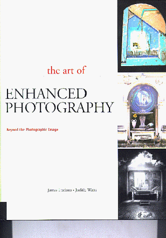 Imagen de archivo de Art of Enhanced Photography a la venta por Better World Books