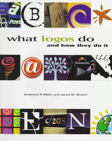 Stock image for What Logos Do: And How They Do It for sale by ThriftBooks-Atlanta