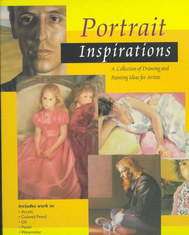 Beispielbild fr Portrait Inspirations : A Collection of Drawing and Painting Ideas for Artists zum Verkauf von Better World Books