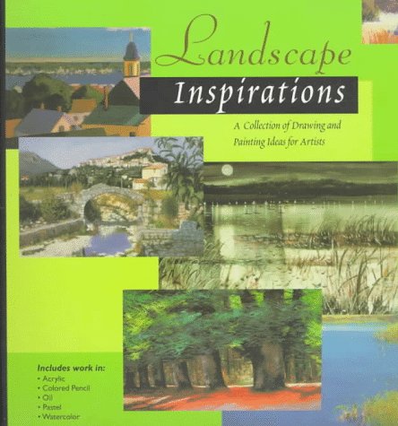 Imagen de archivo de Landscape Inspirations : A Collection of Drawing and Painting Ideas for Artists a la venta por Better World Books