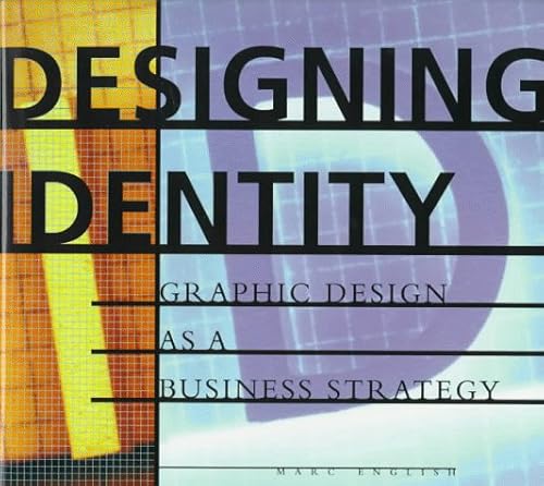 Beispielbild fr Designing Identity : Graphic Design As a Business Strategy zum Verkauf von Better World Books