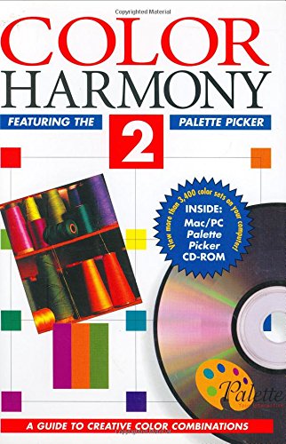 Stock image for Color Harmony 2: Guide to Creative Color Combinations (This Bk Per Pub Is Titled Palette Picker Enough Thou the Bk Says Color harmOny 2. Isbn . Palette Picker Isbn 1564960668 Is Just book) for sale by Wonder Book